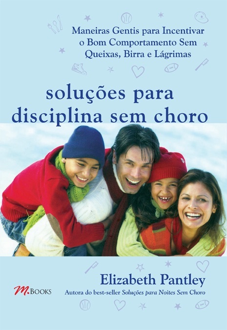 Soluções para disciplina sem choro - Livro - M. Books